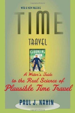 Time Travel, reprinted in 2011 with a new introduction by The Johns Hopkins University Press, by Dr. Paul Nahin